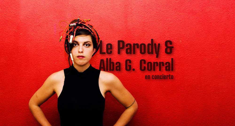 Le Parody amp Alba GCorral