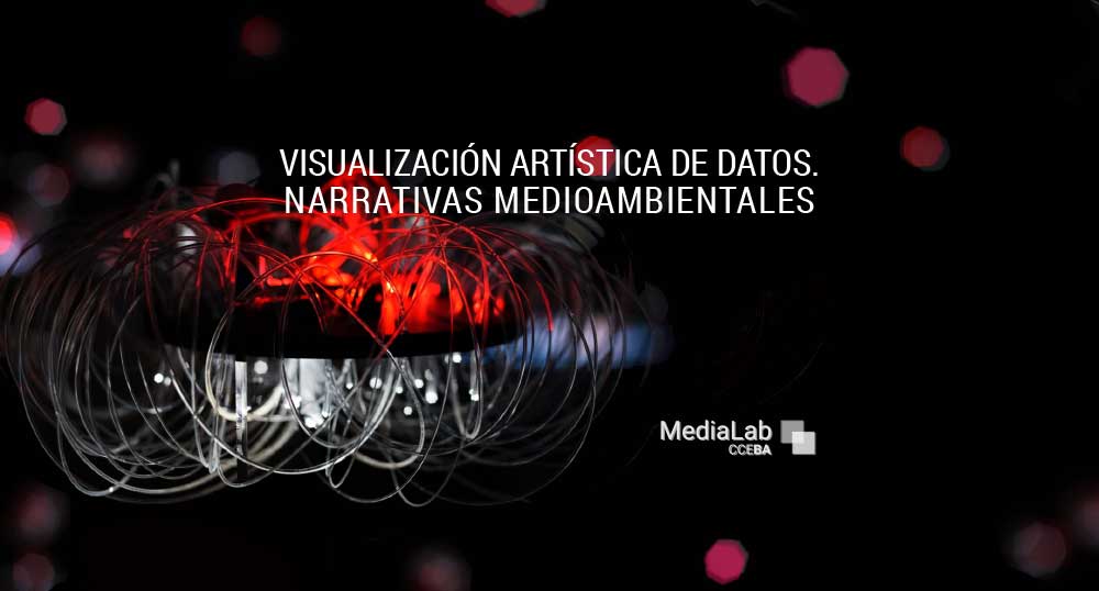 Visualizacin artstica de datos Narrativas medioambientales