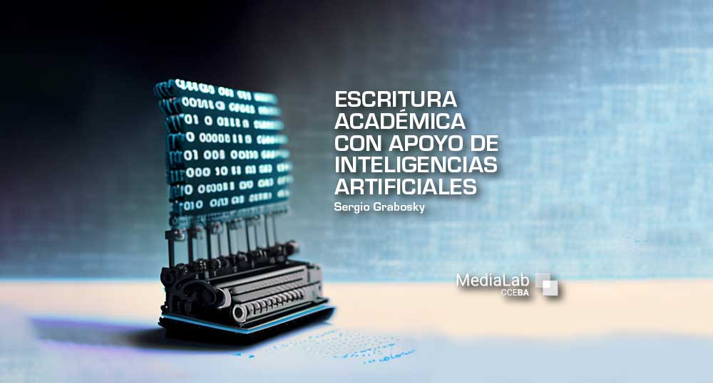 Escritura acadmica con apoyo de Inteligencias Artificiales