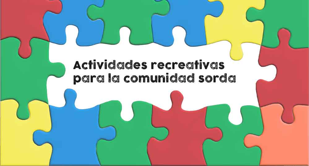 Actividades recreativas para la comunidad sorda
