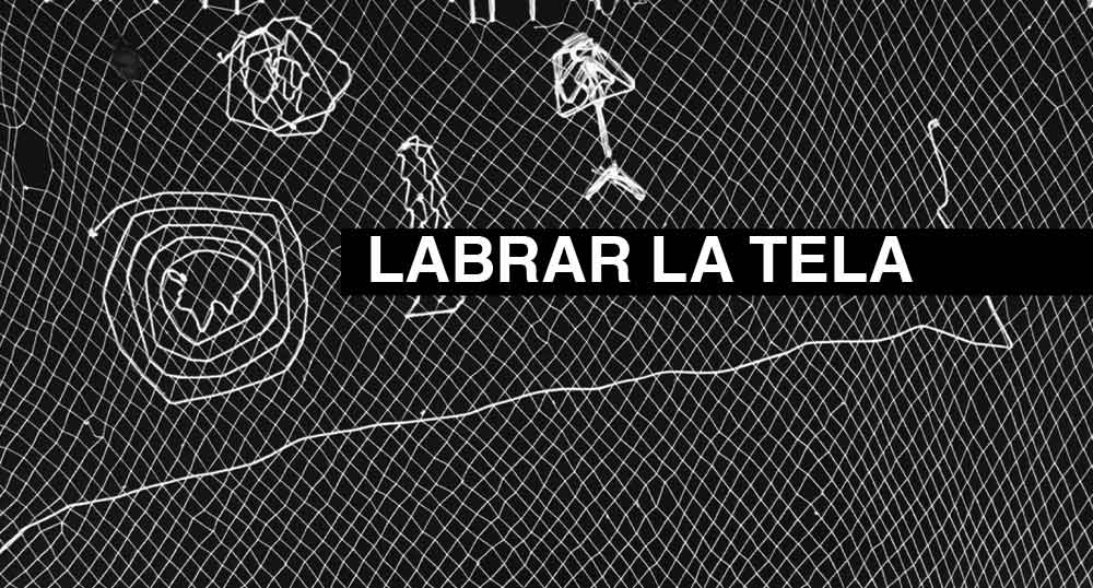 Labrar la tela