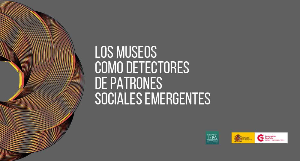Los museos como detectores de patrones sociales emergentes