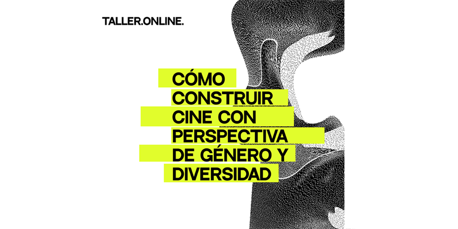 Cmo construir cine con perspectiva de gnero y diversidad