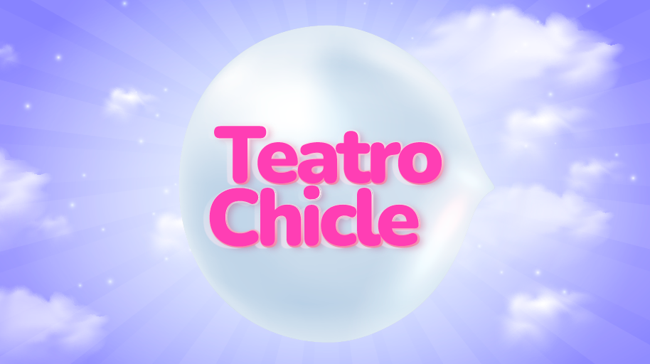 TEATRO CHICLE