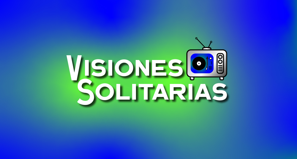 Visiones solitarias