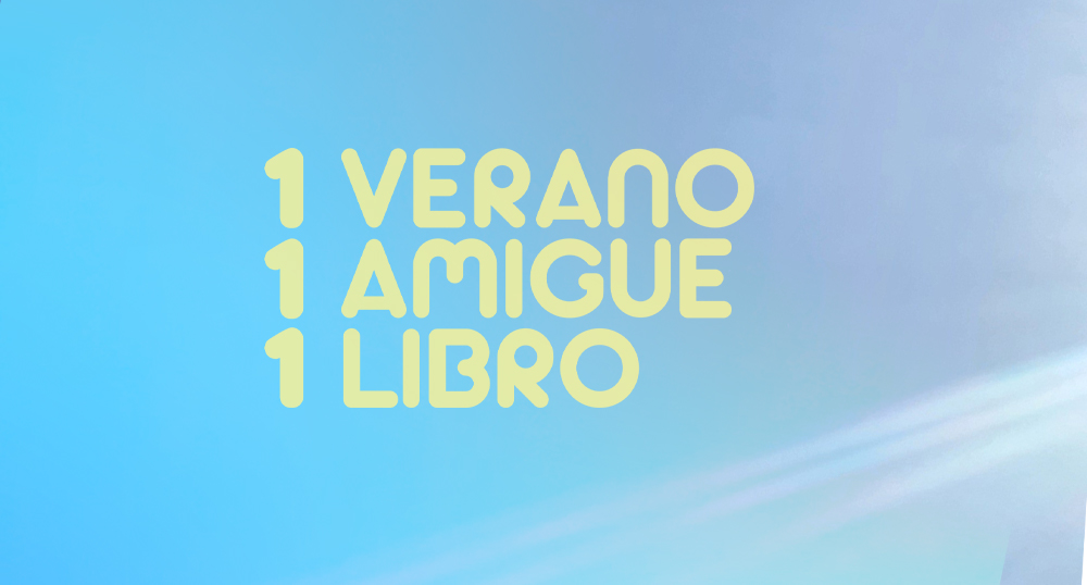 Un verano un amigue un libro