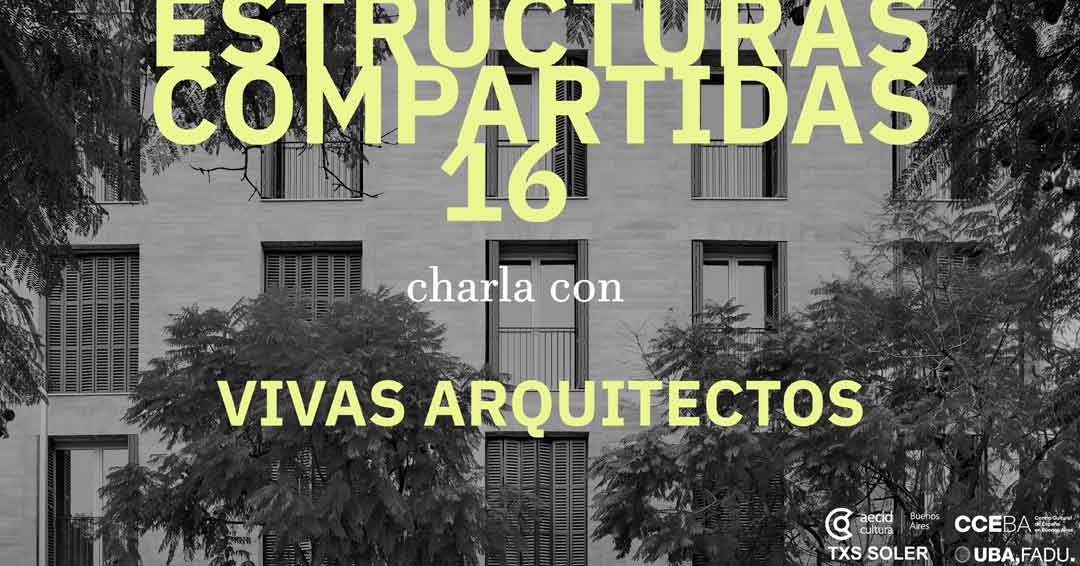 Estructuras compartidas con Vivas Arquitectos