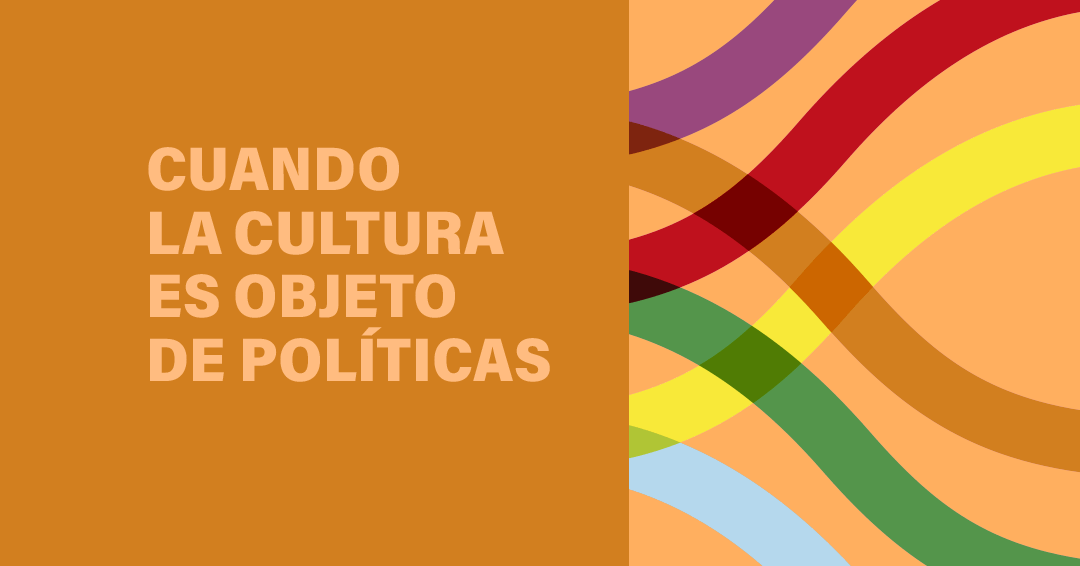 Derechos Culturales para imaginar democracias y ciudadanías. Conferencia #5 'Cuando la cultura se convierte en política' a cargo de Eduardo Nivón Bolán