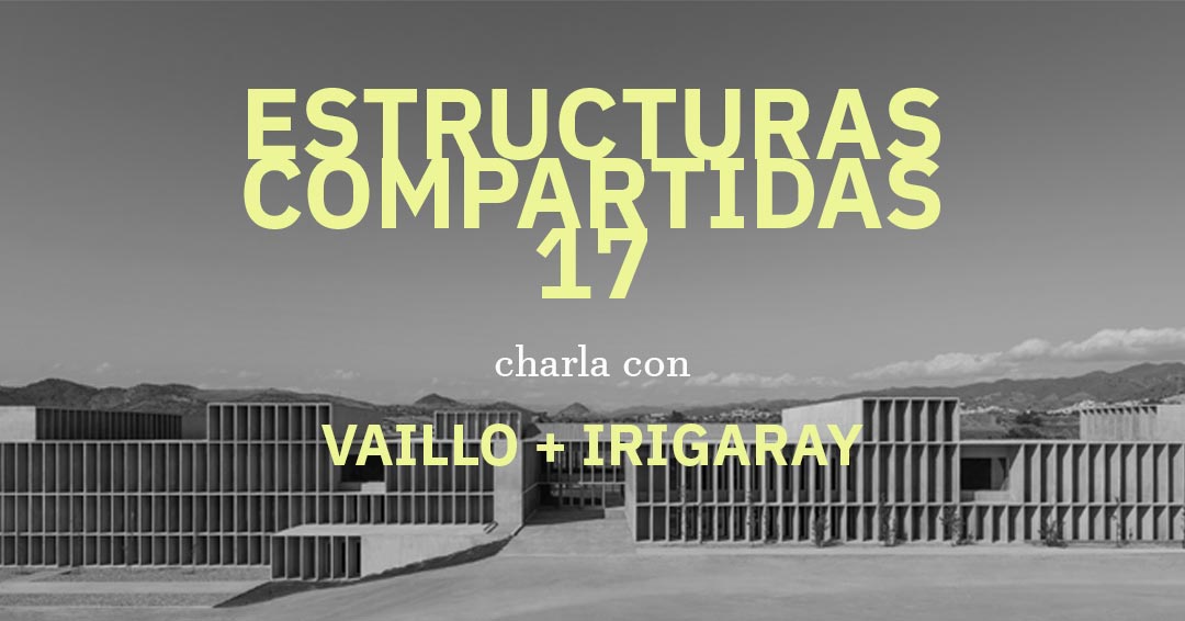 Estructuras Compartidas con Vaillo + Irigaray