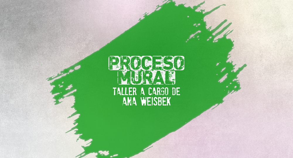 Taller PROCESO MURAL