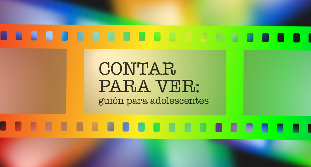 Contar para ver guin para adolescentes