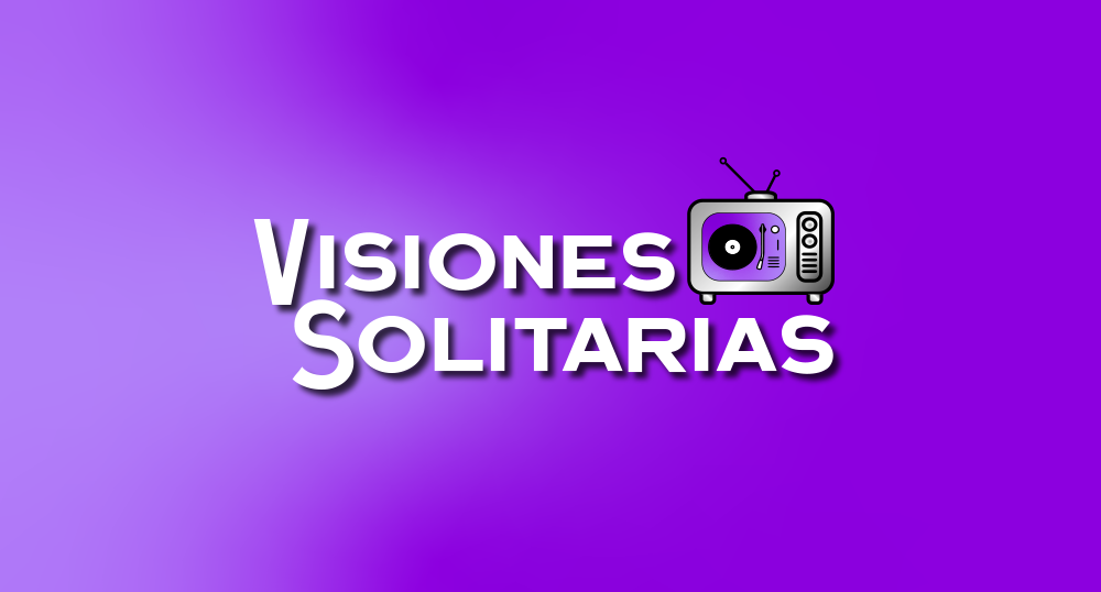 Visiones solitarias