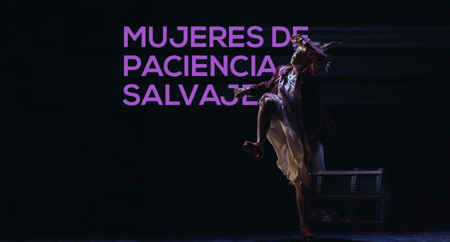 Mujeres de paciencia salvaje