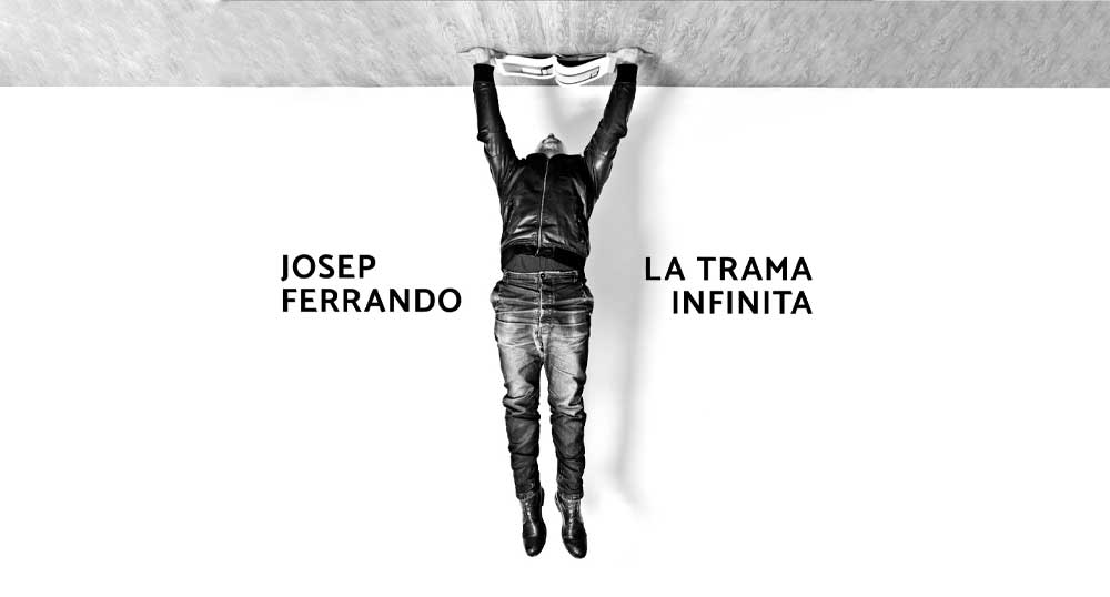 Josep Ferrando La trama infinita
