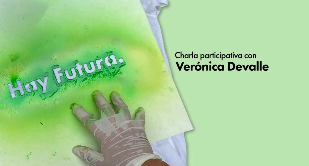 Charla participativa con Vernica Devalle