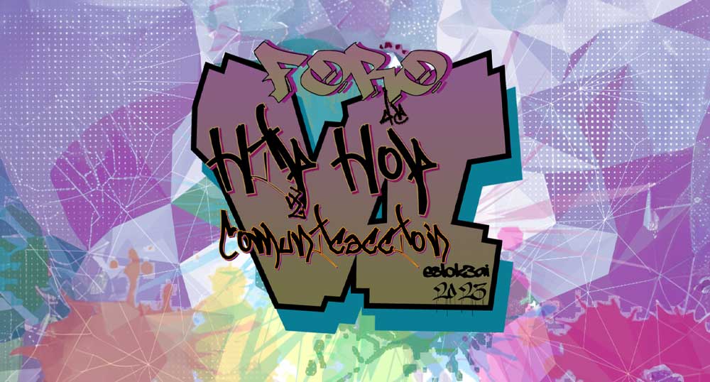 VI Foro de Hip Hop y comunicaccin