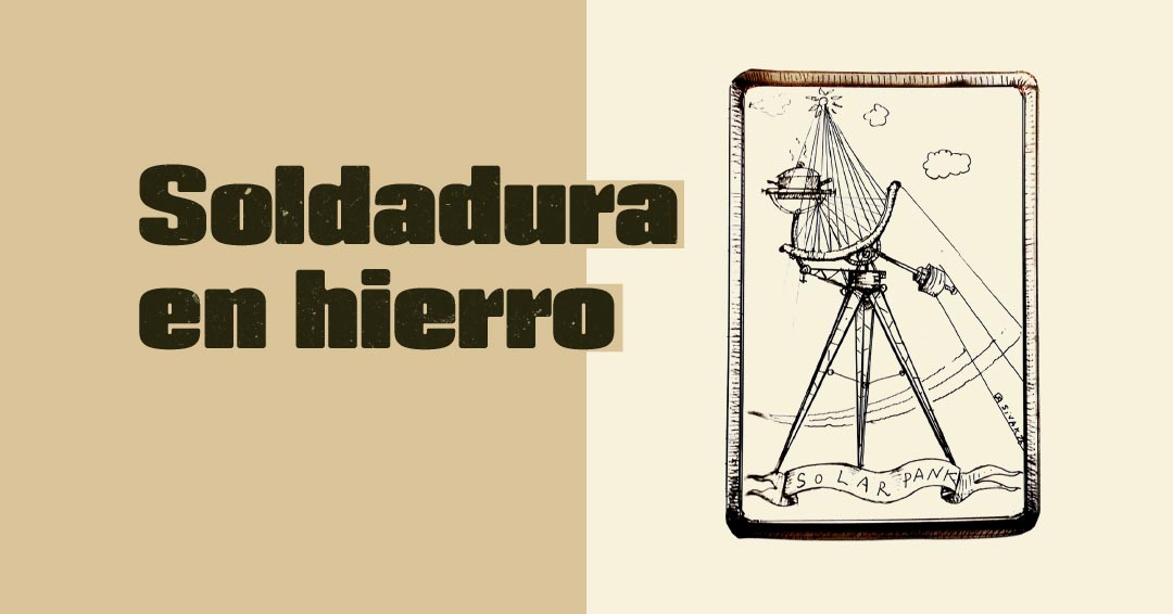 Aprendices nómades: soldadura en hierro