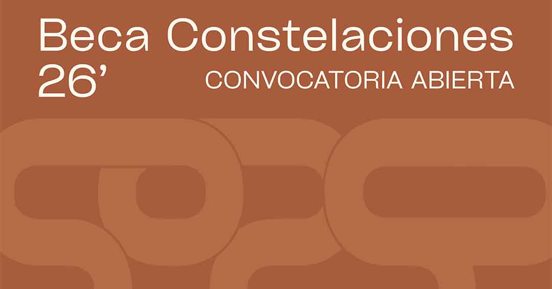 Beca Constelaciones 2026