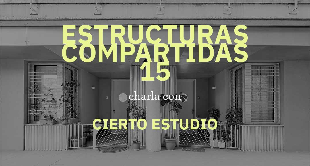 Estructuras Compartidas: Cierto Estudio