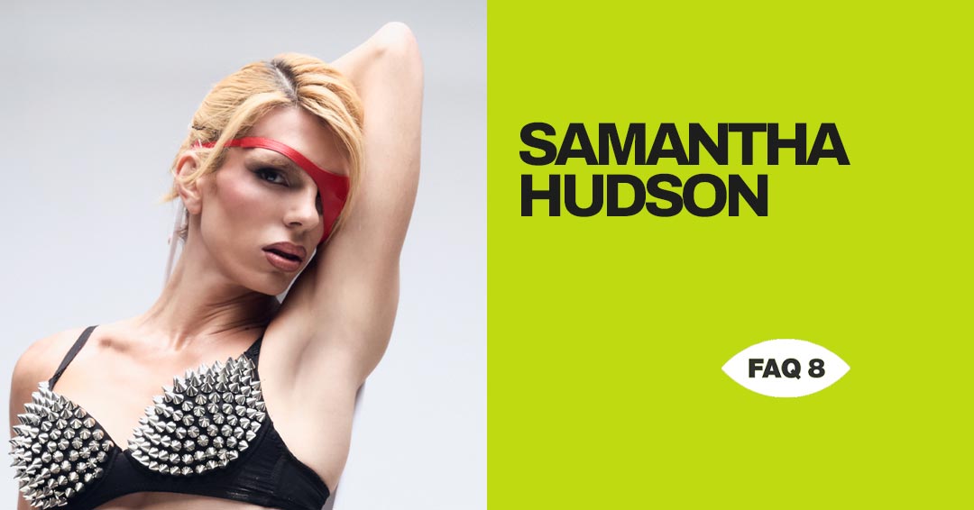 Samantha Hudson en FAQ 8 - foto: Jara García Azor at Superstition Agency